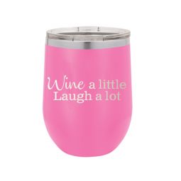 Wine a Little Tumbler - 5 Color Options